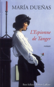 L'espionne de Tanger - Dueñas María ; Jiménez Eduardo