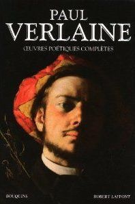 Paul Verlaine. Oeuvres poétiques complètes - Verlaine Paul ; Favre Yves-Alain