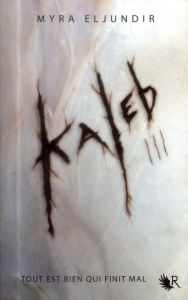 Kaleb. Saison 3 - Eljundir Myra