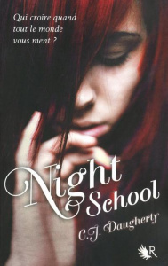 Night School Tome 1 - Daugherty C-J ; Moran Cécile