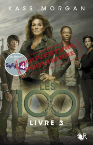 Les 100 Tome 3 : Retour - Morgan Kass ; Fraisse Frédérique