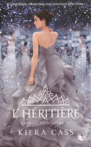 La Sélection Tome 4 : L'héritière - Cass Kiera ; Vidallet Fabienne