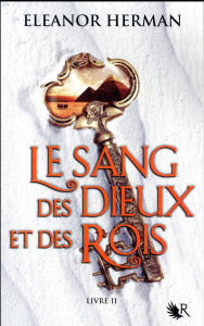 Le sang des dieux et des rois Tome 2 - Herman Eleanor ; Nasalik Madeleine