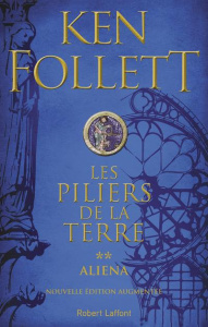 Les Piliers de la Terre Tome 2 : Aliena - Follett Ken ; Rosenthal Jean