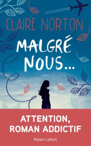 Malgré nous... - Norton Claire