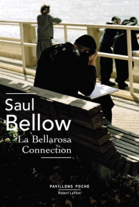 La Bellarosa Connection - Bellow Saul ; Pépin Robert
