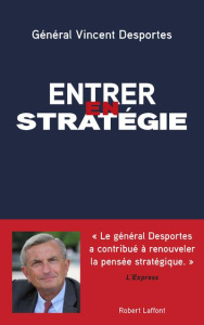 Entrer en stratégie - Desportes Vincent