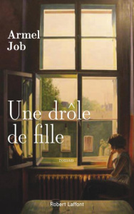 Une drôle de fille - Job Armel