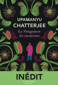 La Vengeance du carnivore - Chatterjee Upamanyu ; Schneiter Sylvie