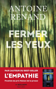 Fermer les yeux - Renand Antoine