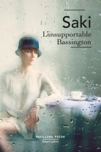 L'Insupportable Bassington ; Quatre nouvelles - SAKI