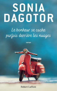 Le bonheur se cache parfois derrière les nuages - Dagotor Sonia