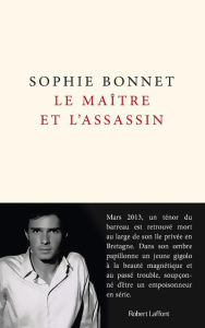 Le Maître et l'assassin - Bonnet Sophie