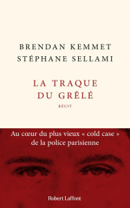 La traque du grêlé - Sellami Stéphane ; Kemmet Brendan