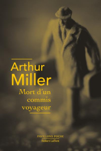 Mort d'un commis voyageur - Miller Arthur ; Gérome Raymond