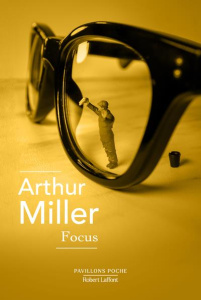 Focus - Miller Arthur ; Desvignes Yvonne