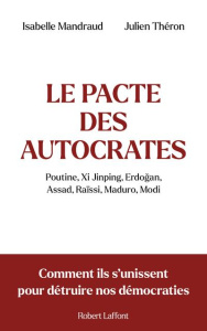 Le pacte des autocrates - Mandraud Isabelle ; Théron Julien