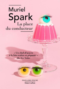La place du conducteur - Spark Muriel ; Delahaye Alain