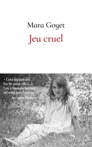 Jeu cruel - Goyet Mara