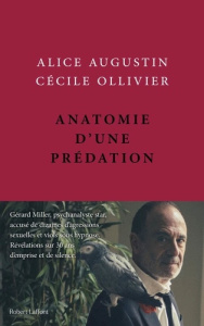 Anatomie d'une prédation - Augustin Alice ; Ollivier Cécile
