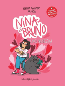 Nina & Bruno Tome 3 : Ciao Venezia ! - Giuliano Serena