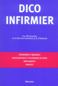 Dico infirmier - Prudhomme Christophe ; Pauchet-Traversat Anne-Fran