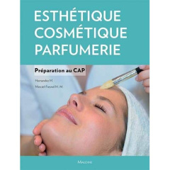 Esthétique-Cosmétique-Parfumerie. Préparation au CAP - Hernandez Micheline ; Mercier-Fresnel Marie-Madele