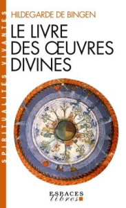 Le livre des oeuvres divines - BINGEN HILDEGARDE