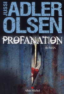 Les Enquêtes du Département V Tome 2 : Profanation - Adler-Olsen Jussi ; Berg Caroline