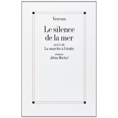 Le Silence de la mer. La Marche à l'étoile - VERCORS