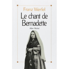 Le chant de Bernadette. Roman d'une destinée merveilleuse - Werfel Franz ; Goll Yvan