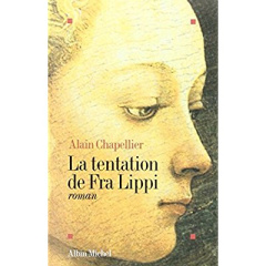 La Tentation de Fra Lippi - Chapellier Alain