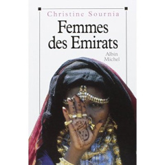 Femmes des Émirats. Portraits d'hier et de demain - Sournia Christine