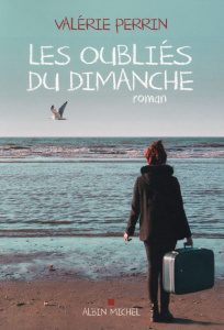 Les oubliés du dimanche - Perrin Valérie