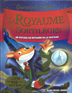 Le Royaume de la Fantaisie Tome 9 : Le Royaume des sortilèges - Stilton Geronimo
