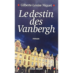 Le destin des Vanbergh - Niquet Gilberte-Louise
