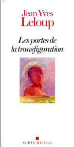 Les portes de la transfiguration - Leloup Jean-Yves