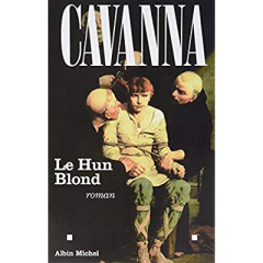 Le Hun blond - Cavanna François