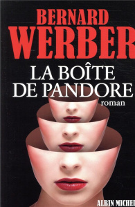 La boîte de Pandore - Werber Bernard