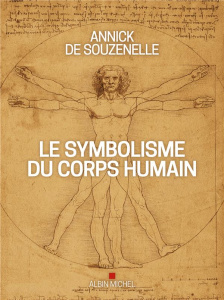 Le symbolisme du corps humain - Souzenelle Annick de