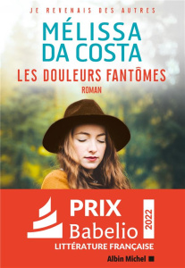 Les douleurs fantômes - Costa Mélissa Da