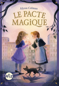Le pacte magique - Colman Alyssa ; Rochefort Margaux