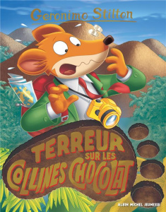 Geronimo Stilton Tome 100 : Terreur sur les collines chocolat - Stilton Geronimo ; Faurobert Marianne ; Loizedda D