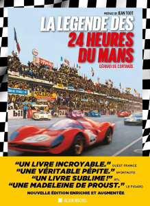 La légende des 24 heures du Mans - Cortanze Gérard de ; Todt Jean