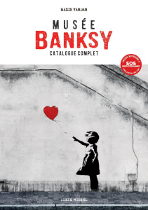 Musée Banksy. Catalogue complet - Vardar Hazis