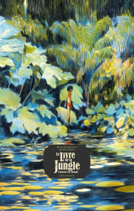Le Livre de la Jungle. 3 histoires de Mowgli - Serio Andrea ; Kipling Rudyard ; Fabulet Louis ; H