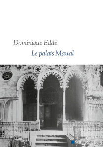 Le palais Mawal - Eddé Dominique