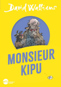 Monsieur Kipu - Walliams David ; Blake Quentin ; Le Plouhinec Valé