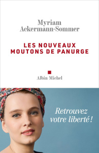 Les nouveaux moutons de Panurge - Ackermann-Sommer Myriam