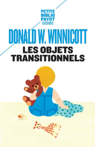Les objets transitionnels - Winnicott Donald ; Kalmonovitch Jeannine ; Stronck